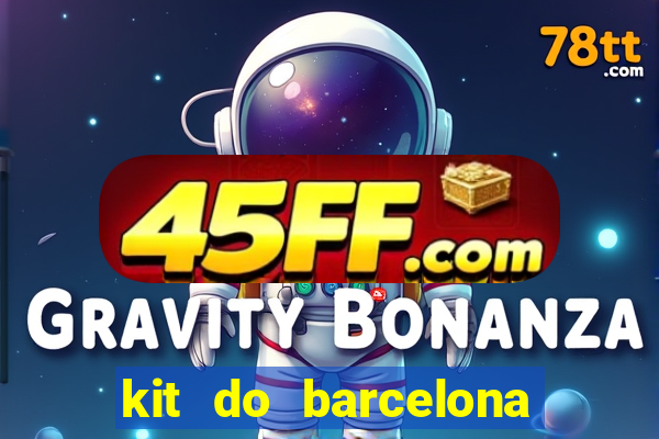 kit do barcelona dls 19